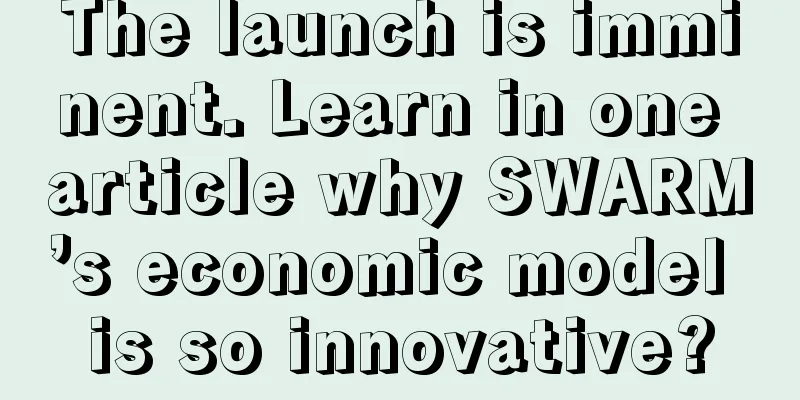 The launch is imminent. Learn in one article why SWARM’s economic model is so innovative?
