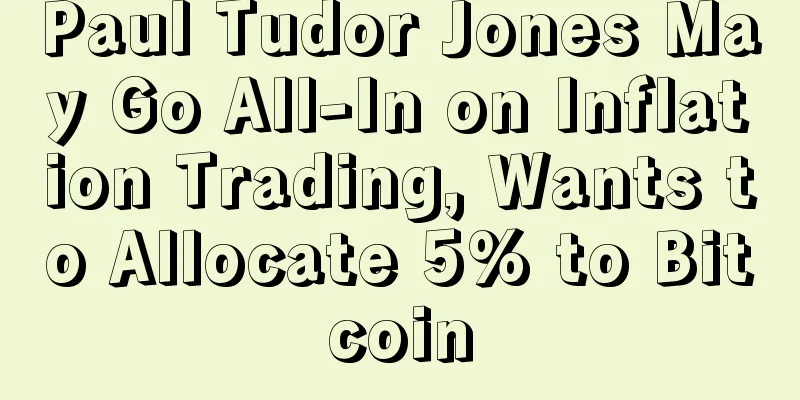 Paul Tudor Jones May Go All-In on Inflation Trading, Wants to Allocate 5% to Bitcoin
