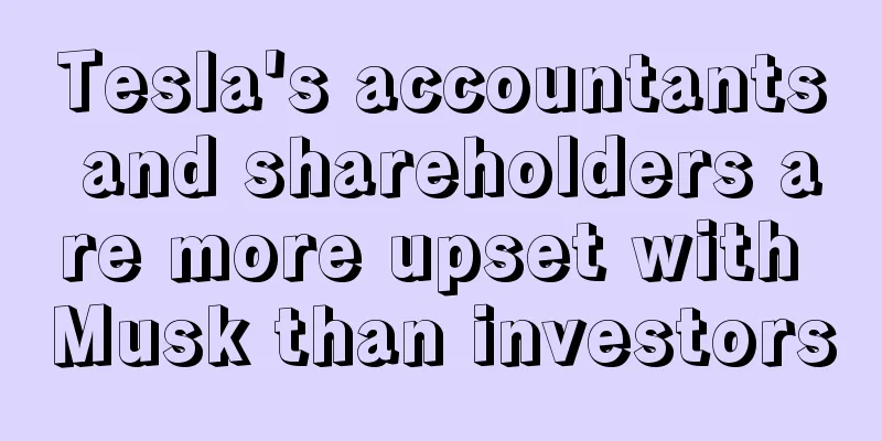 Tesla's accountants and shareholders are more upset with Musk than investors