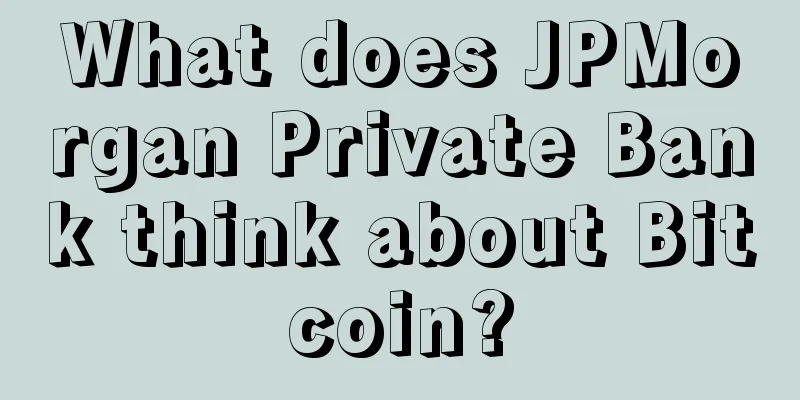 What does JPMorgan Private Bank think about Bitcoin?