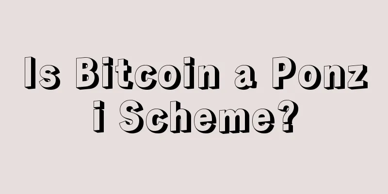 Is Bitcoin a Ponzi Scheme?