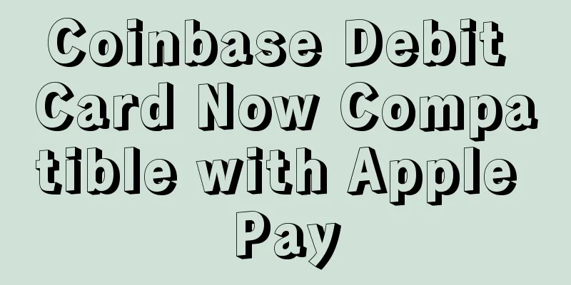 Coinbase Debit Card Now Compatible with Apple Pay
