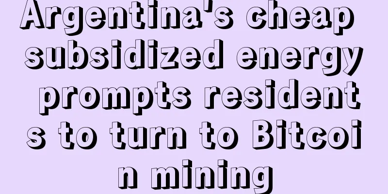 Argentina's cheap subsidized energy prompts residents to turn to Bitcoin mining