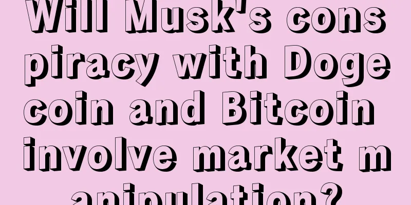 Will Musk's conspiracy with Dogecoin and Bitcoin involve market manipulation?