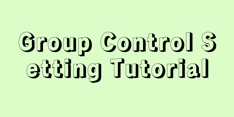 Group Control Setting Tutorial