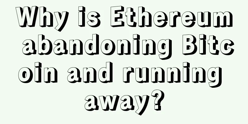 Why is Ethereum abandoning Bitcoin and running away?