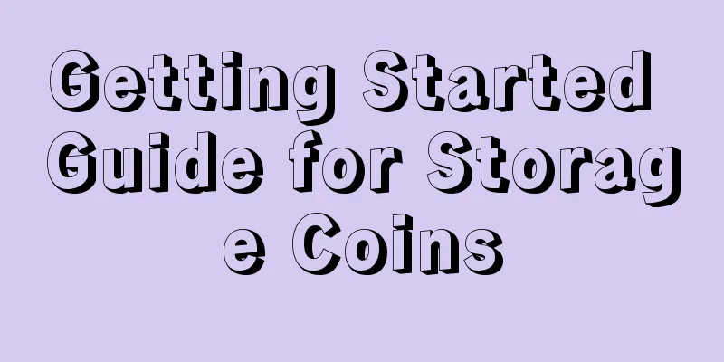 Getting Started Guide for Storage Coins