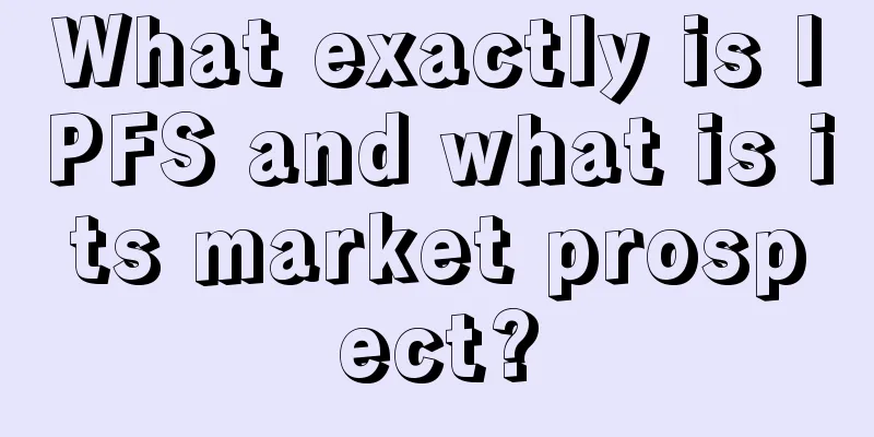 What exactly is IPFS and what is its market prospect?