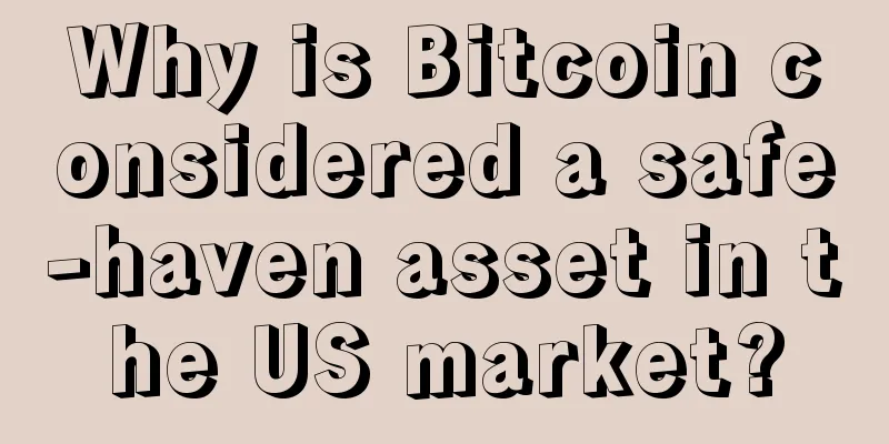 Why is Bitcoin considered a safe-haven asset in the US market?