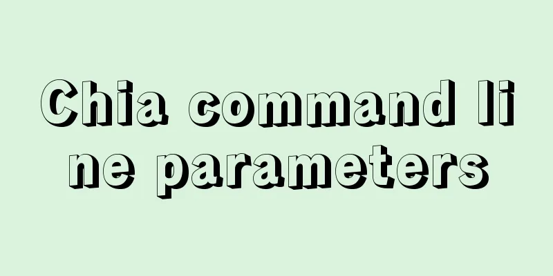 Chia command line parameters