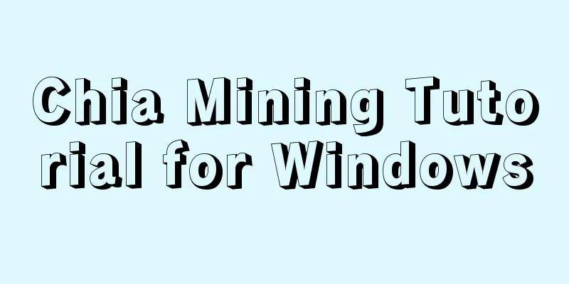 Chia Mining Tutorial for Windows