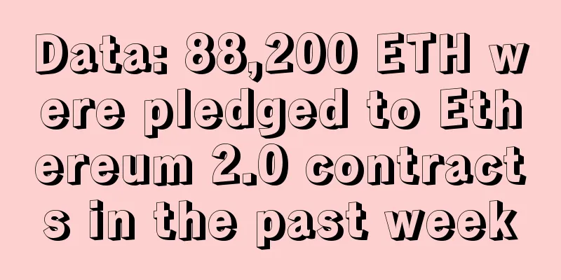 Data: 88,200 ETH were pledged to Ethereum 2.0 contracts in the past week