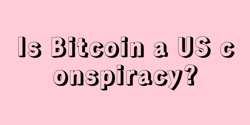 Is Bitcoin a US conspiracy?