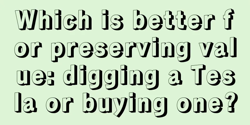 Which is better for preserving value: digging a Tesla or buying one?