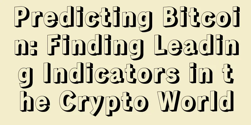 Predicting Bitcoin: Finding Leading Indicators in the Crypto World
