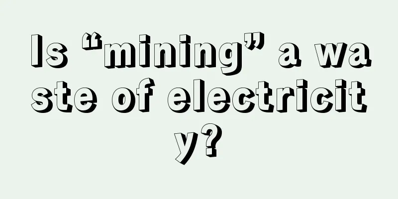 Is “mining” a waste of electricity?