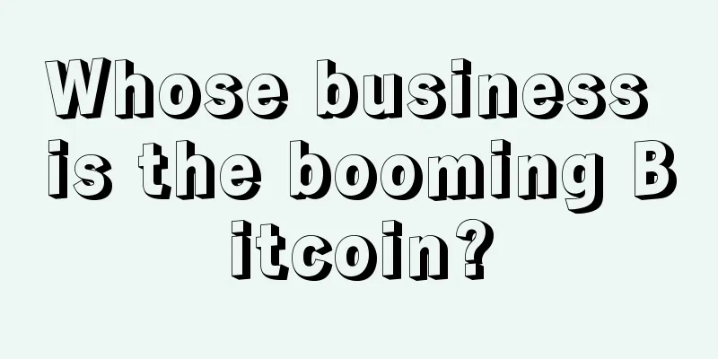 Whose business is the booming Bitcoin?