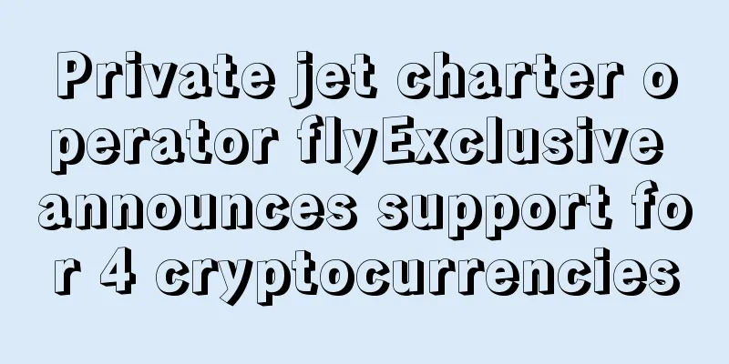Private jet charter operator flyExclusive announces support for 4 cryptocurrencies