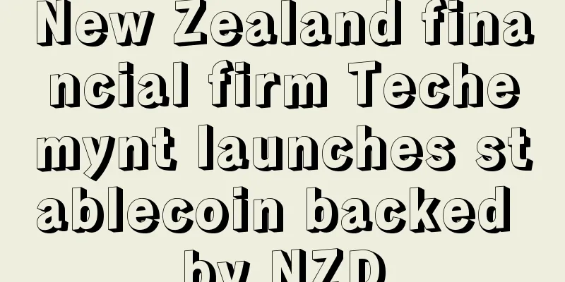 New Zealand financial firm Techemynt launches stablecoin backed by NZD