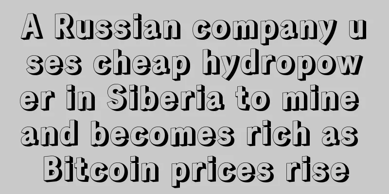 A Russian company uses cheap hydropower in Siberia to mine and becomes rich as Bitcoin prices rise