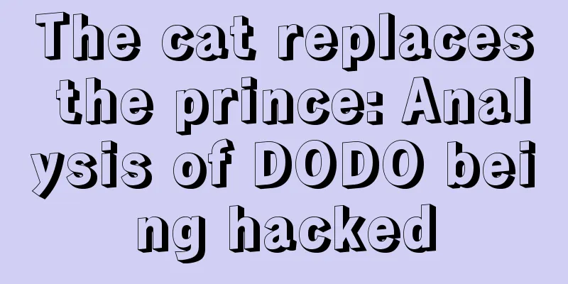 The cat replaces the prince: Analysis of DODO being hacked