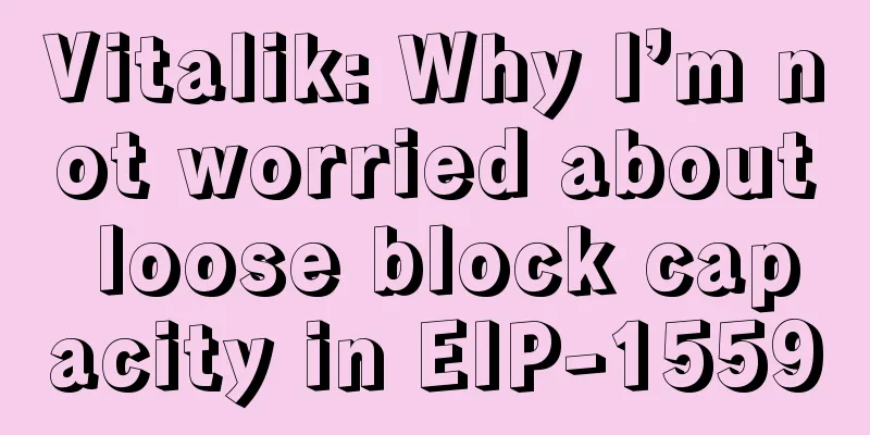 Vitalik: Why I’m not worried about loose block capacity in EIP-1559