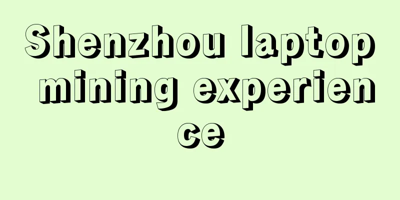 Shenzhou laptop mining experience