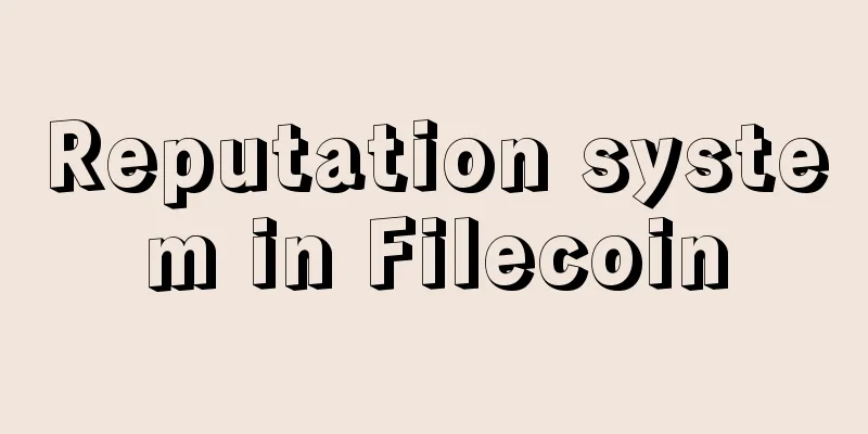 Reputation system in Filecoin