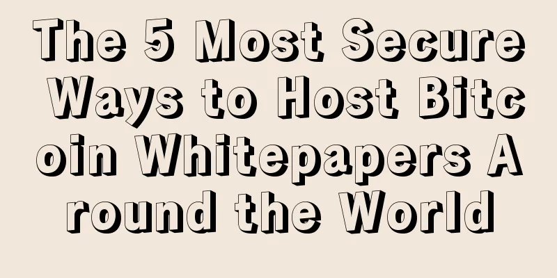 The 5 Most Secure Ways to Host Bitcoin Whitepapers Around the World