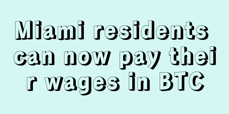 Miami residents can now pay their wages in BTC