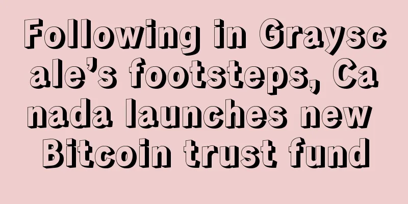 Following in Grayscale’s footsteps, Canada launches new Bitcoin trust fund