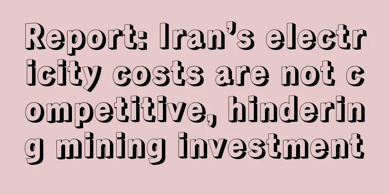 Report: Iran’s electricity costs are not competitive, hindering mining investment
