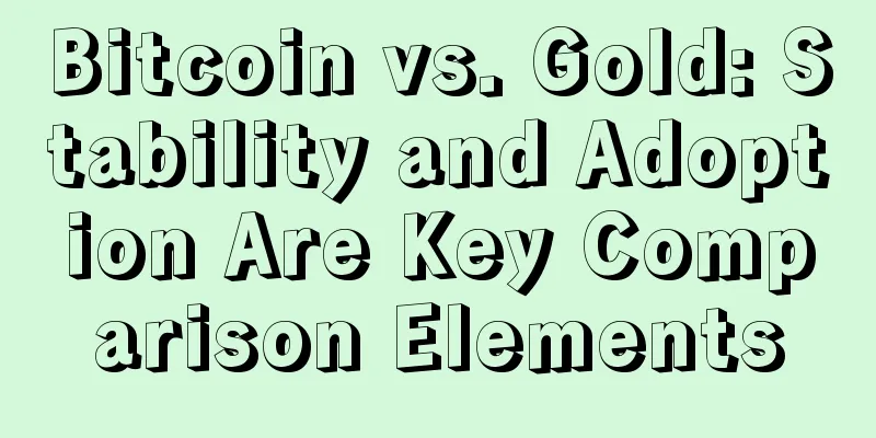 Bitcoin vs. Gold: Stability and Adoption Are Key Comparison Elements