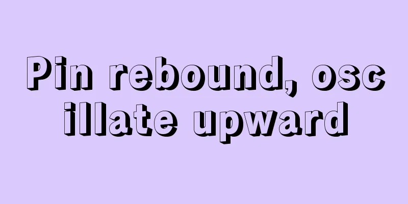 Pin rebound, oscillate upward