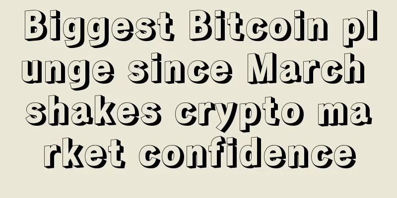 Biggest Bitcoin plunge since March shakes crypto market confidence
