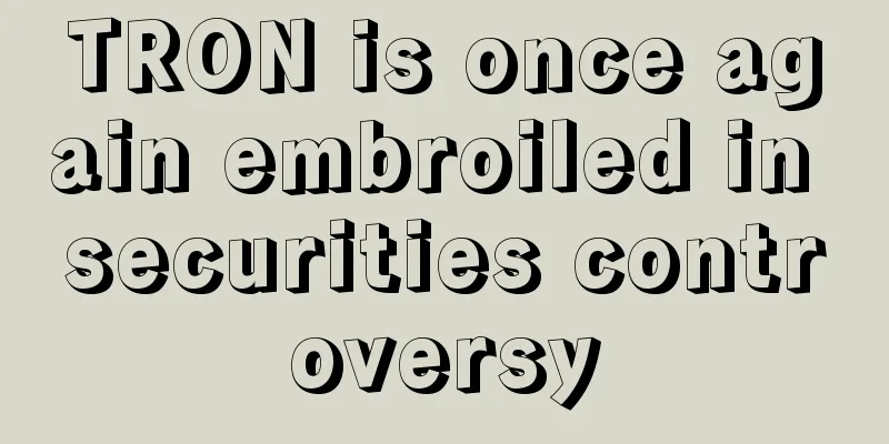 TRON is once again embroiled in securities controversy
