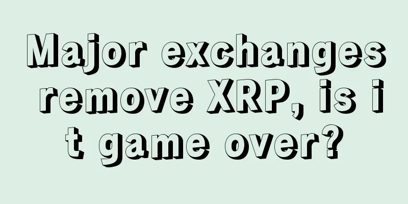 Major exchanges remove XRP, is it game over?