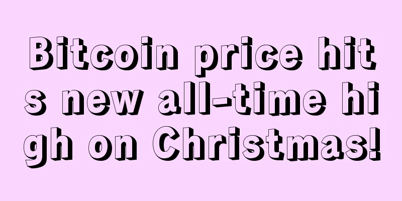 Bitcoin price hits new all-time high on Christmas!
