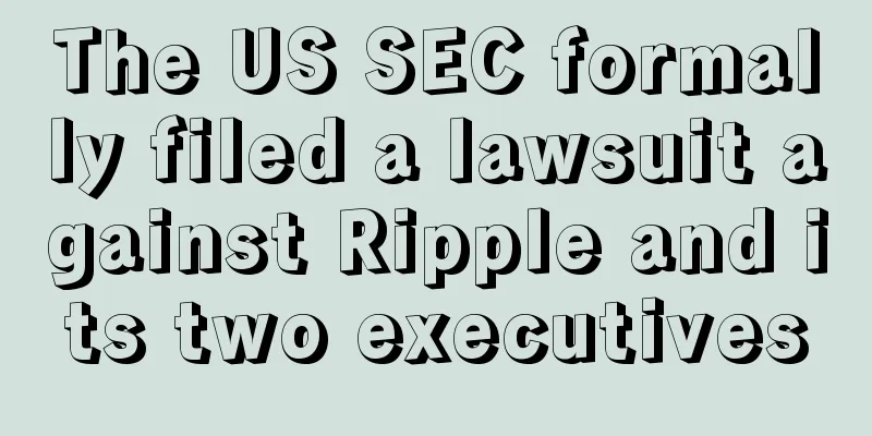 The US SEC formally filed a lawsuit against Ripple and its two executives