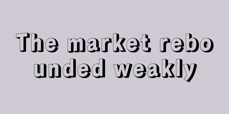 The market rebounded weakly