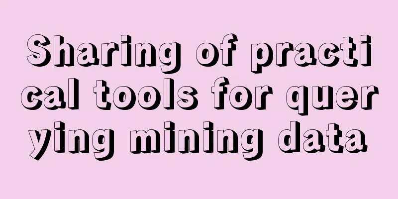 Sharing of practical tools for querying mining data