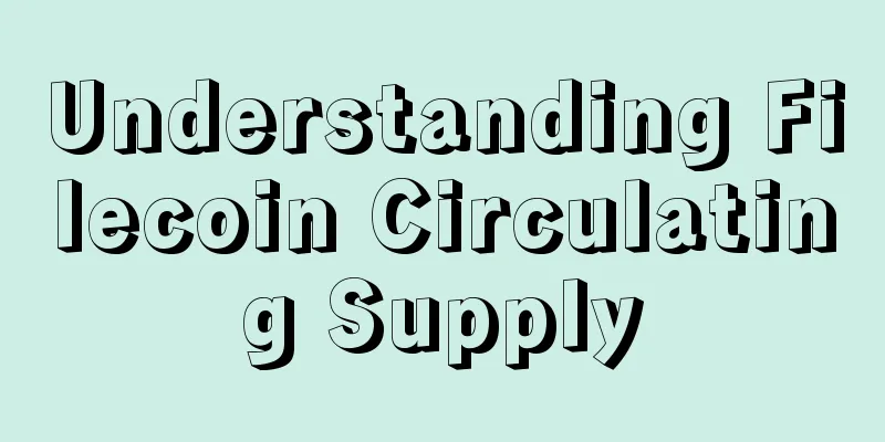 Understanding Filecoin Circulating Supply