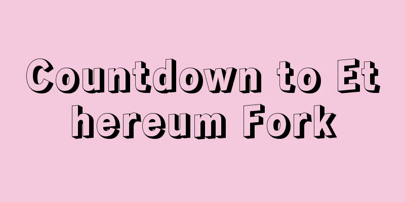 Countdown to Ethereum Fork