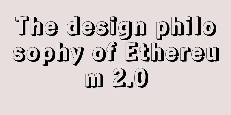 The design philosophy of Ethereum 2.0