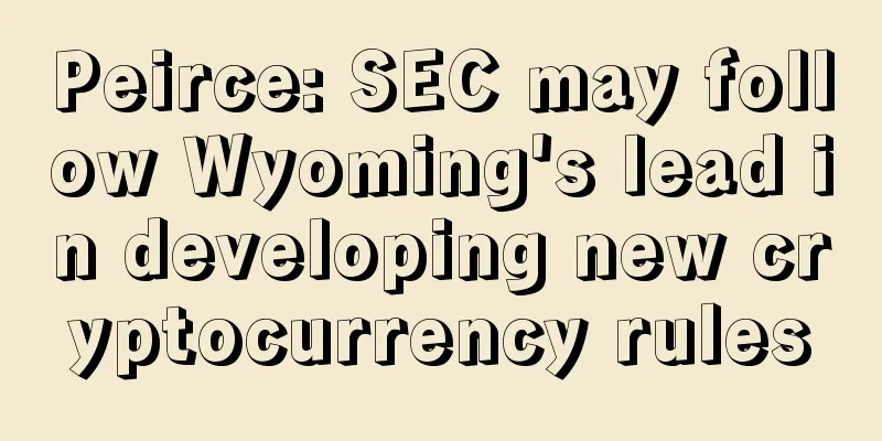 Peirce: SEC may follow Wyoming's lead in developing new cryptocurrency rules