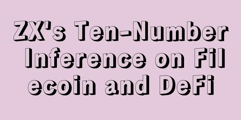 ZX's Ten-Number Inference on Filecoin and DeFi