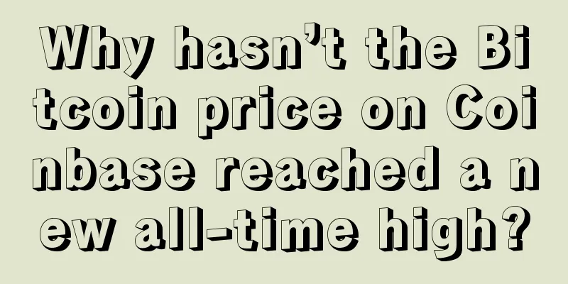 Why hasn’t the Bitcoin price on Coinbase reached a new all-time high?