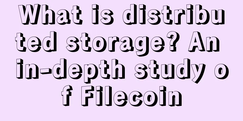What is distributed storage? An in-depth study of Filecoin