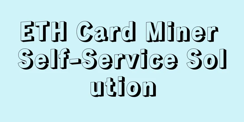 ETH Card Miner Self-Service Solution