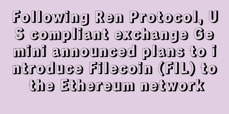 Following Ren Protocol, US compliant exchange Gemini announced plans to introduce Filecoin (FIL) to the Ethereum network